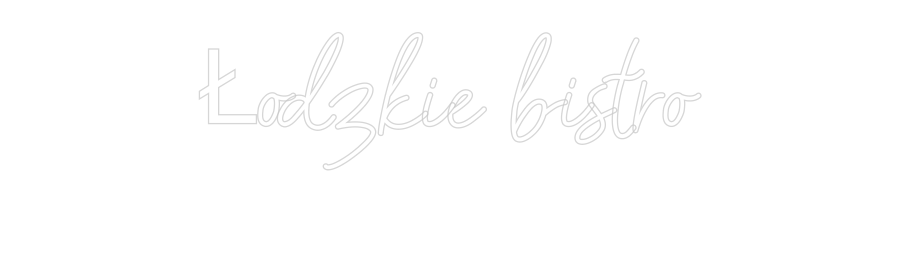Персонализиран неон: Łódzkie bistr...