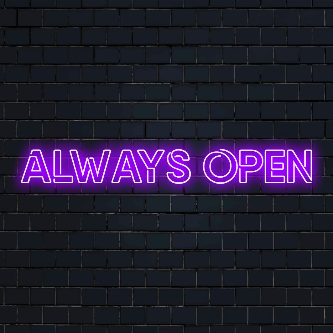LED neon sign featuring the text Always Open, vibrant and welcoming, perfect custom neon decor for any space.