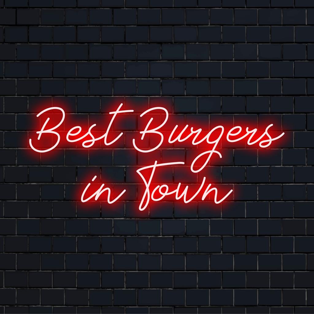 Custom LED neon sign highlighting Best Burgers In Town in bright text; perfect for eateries seeking eye-catching neon decor.