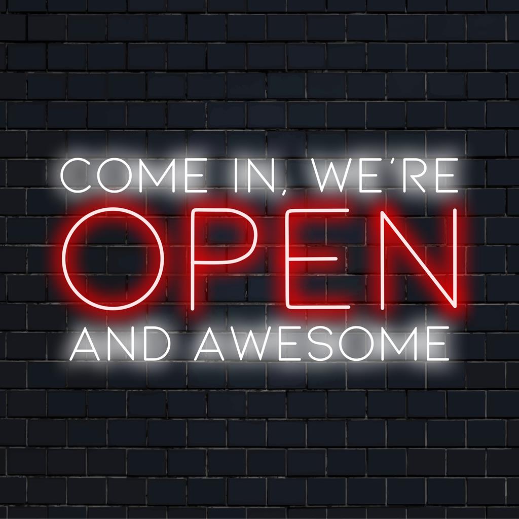 Custom LED neon sign featuring the phrase Come In We're Open And Awesome, perfect for adding vibrant and welcoming decor.