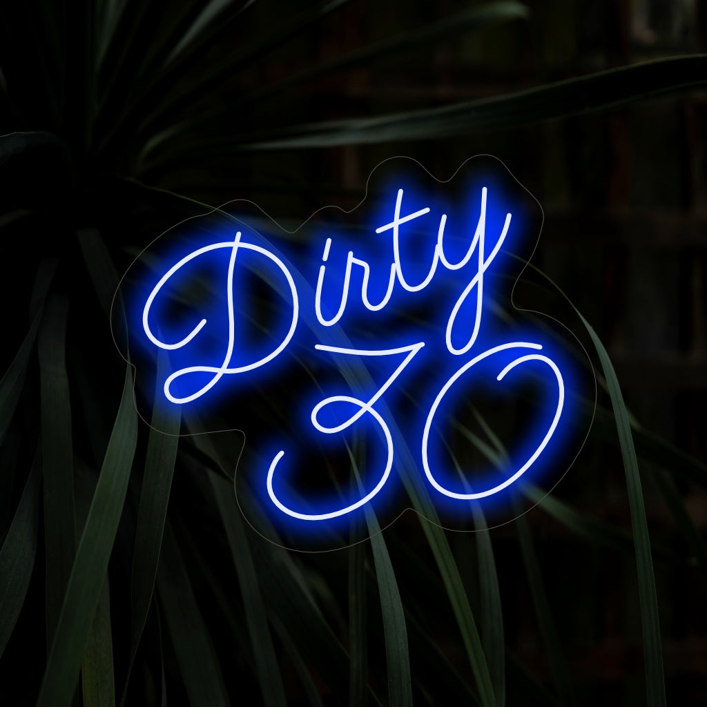 „Dirty 30 Neon Sign“ se rozzáří živým světlem a vdechne oslavě hravou a živou atmosféru, která je ideální pro oslavu 30. výročí.