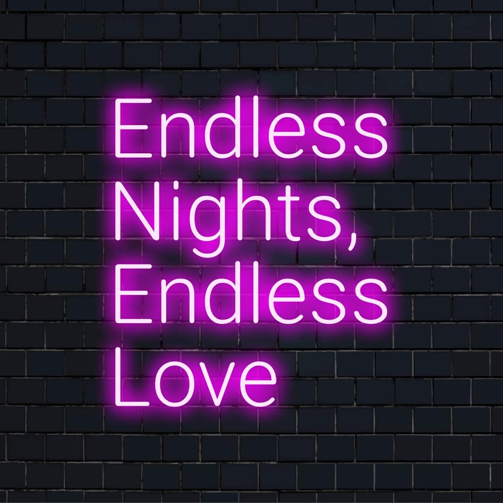 Vibrant custom LED neon sign spelling Endless Nights, Endless Love as stunning neon light decor for your space.