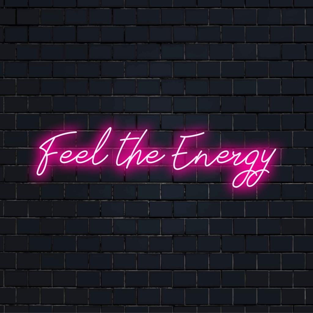 Προσαρμοσμένη πινακίδα νέον LED Feel The Energy προσθέτει ζωντανή ελαφριά διακόσμηση σε κάθε χώρο, ιδανική για τους λάτρεις της σύγχρονης τέχνης.