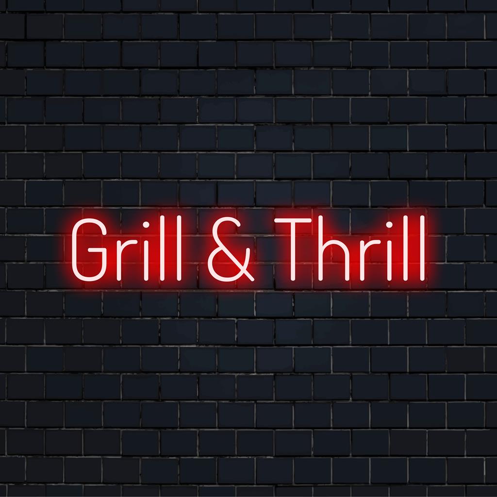 Vivace insegna al neon a LED personalizzata con la scritta "Grill And Thrill", perfetta per l'arredamento di una casa o di una vivace sala da pranzo.