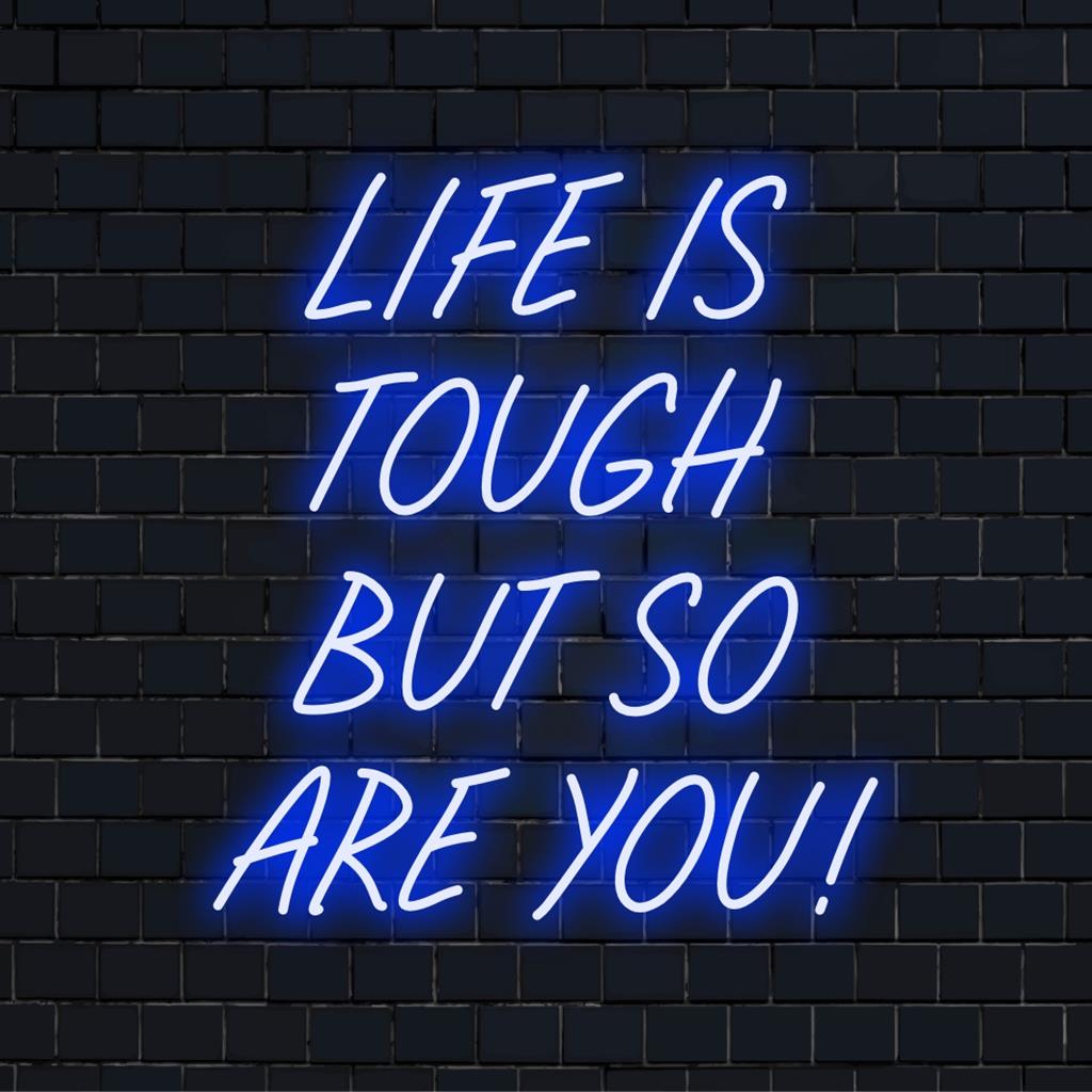 Särav elu on karm, aga teie ka! eritellimusel valmistatud LED-neoonmärk; ideaalne segu motiveerivast neoondekoorist ja isikupärastatud kunstist.