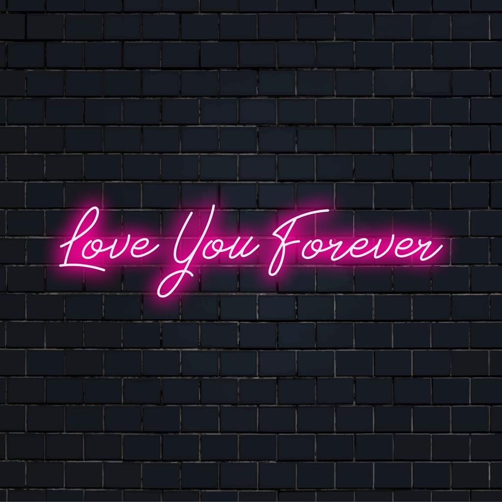 Elegant custom LED neon sign reading Love You Forever, perfect for personalized neon quote home decor.