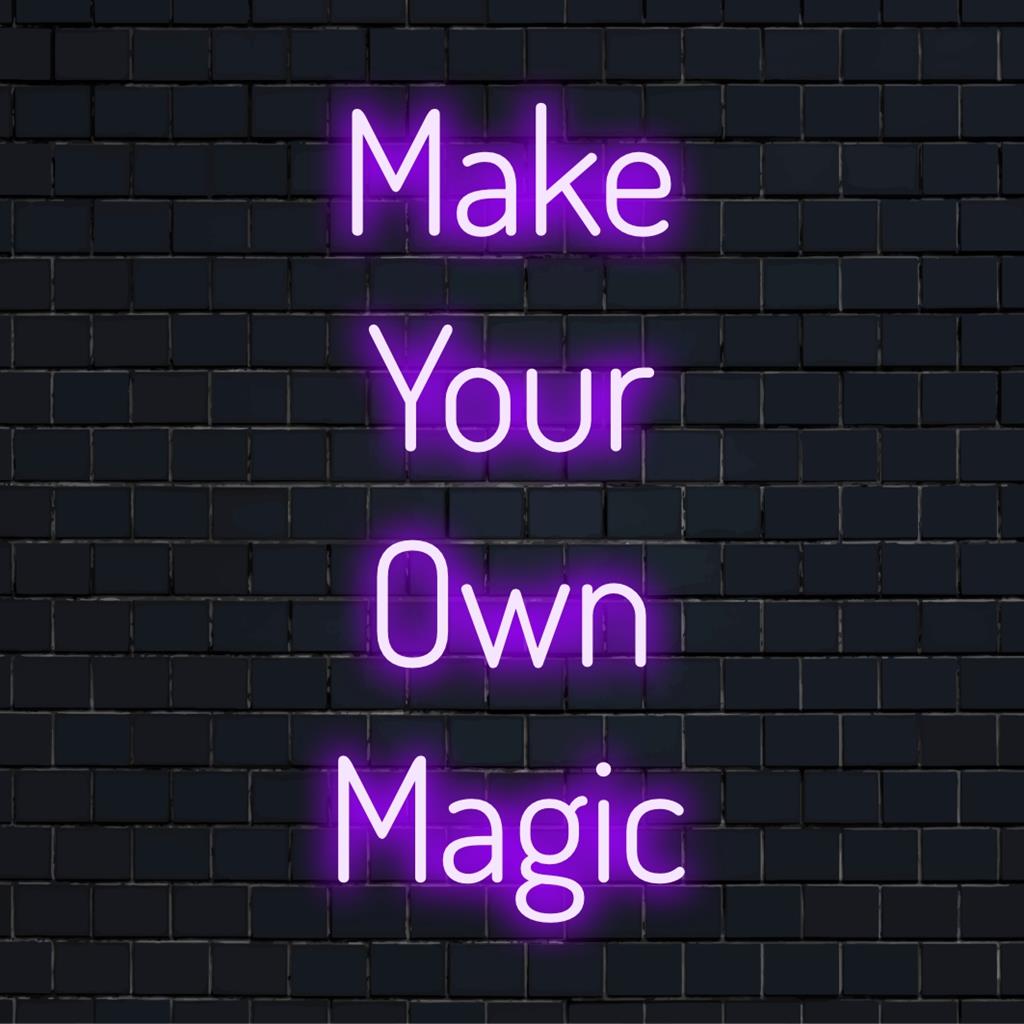 Make Your Own Magic neon sign, innovative LED creation shining bright; perfect for customization and unique ambiance.