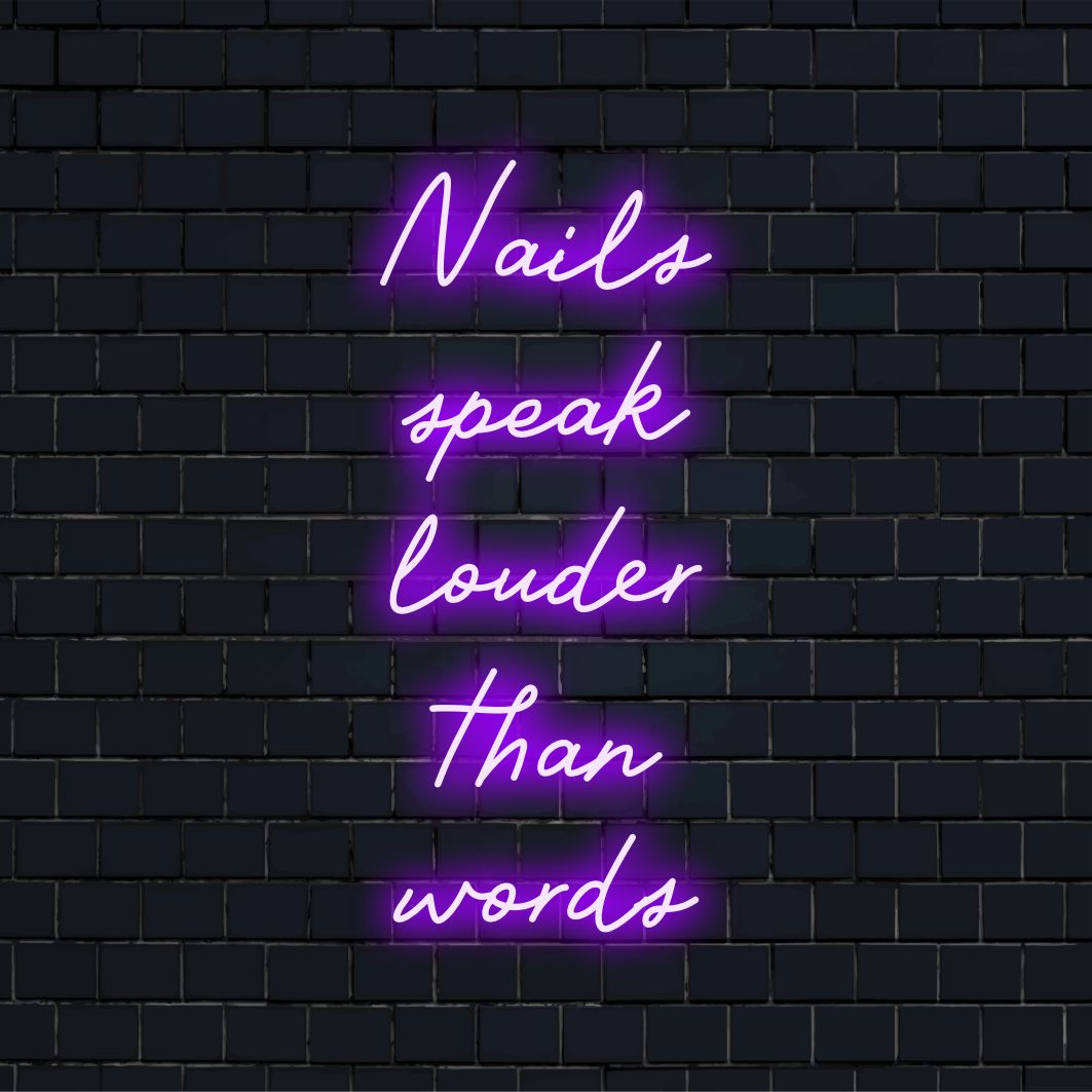 Insegna al neon LED personalizzata con la scritta Nails Speak Louder Than Words, perfetta per decorazioni al neon personalizzate o per decorazioni murali da salone.