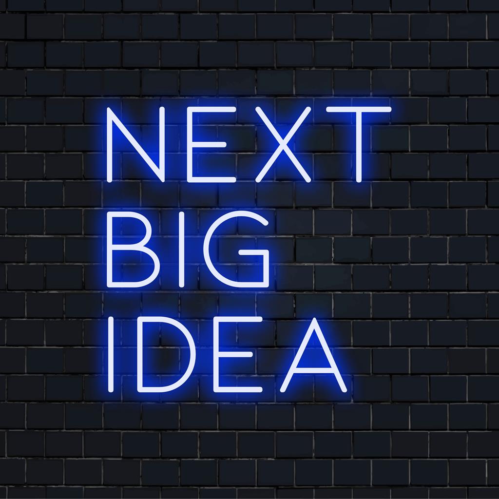 Ζωντανή προσαρμοσμένη πινακίδα νέον LED, Next Big Idea, ιδανική για να προσθέσετε εμπνευσμένη διακόσμηση από νέον σε κάθε χώρο.