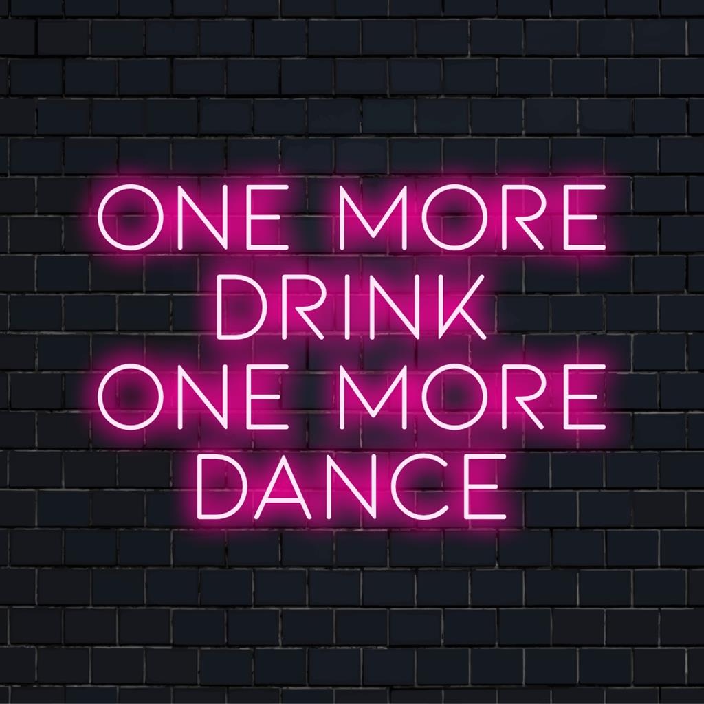 Semn neon cu LED personalizat care afișează One More Drink One More Dance, perfect pentru decor unic cu neon sau ambianță personalizată de petrecere.