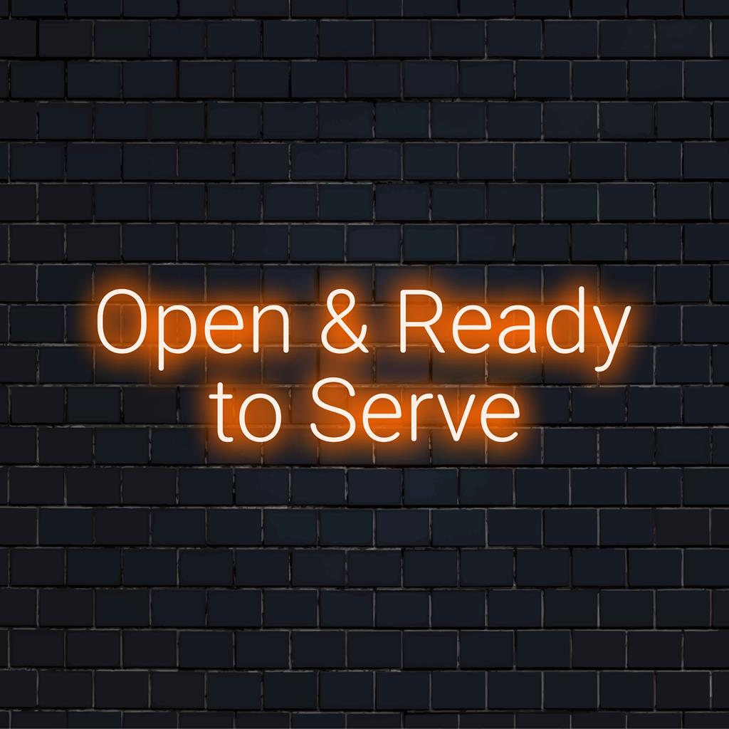 LED neon sign with Open And Ready To Serve text, perfect for businesses. Illuminate your space with customizable neon art.
