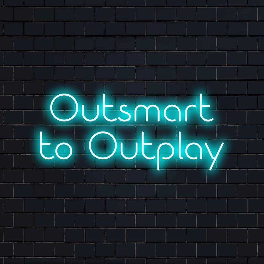 Särav kohandatud LED-neoonsilt Outsmart To Outplay, mis sobib ideaalselt elegantse säraga motiveerivaks sisekujunduseks.