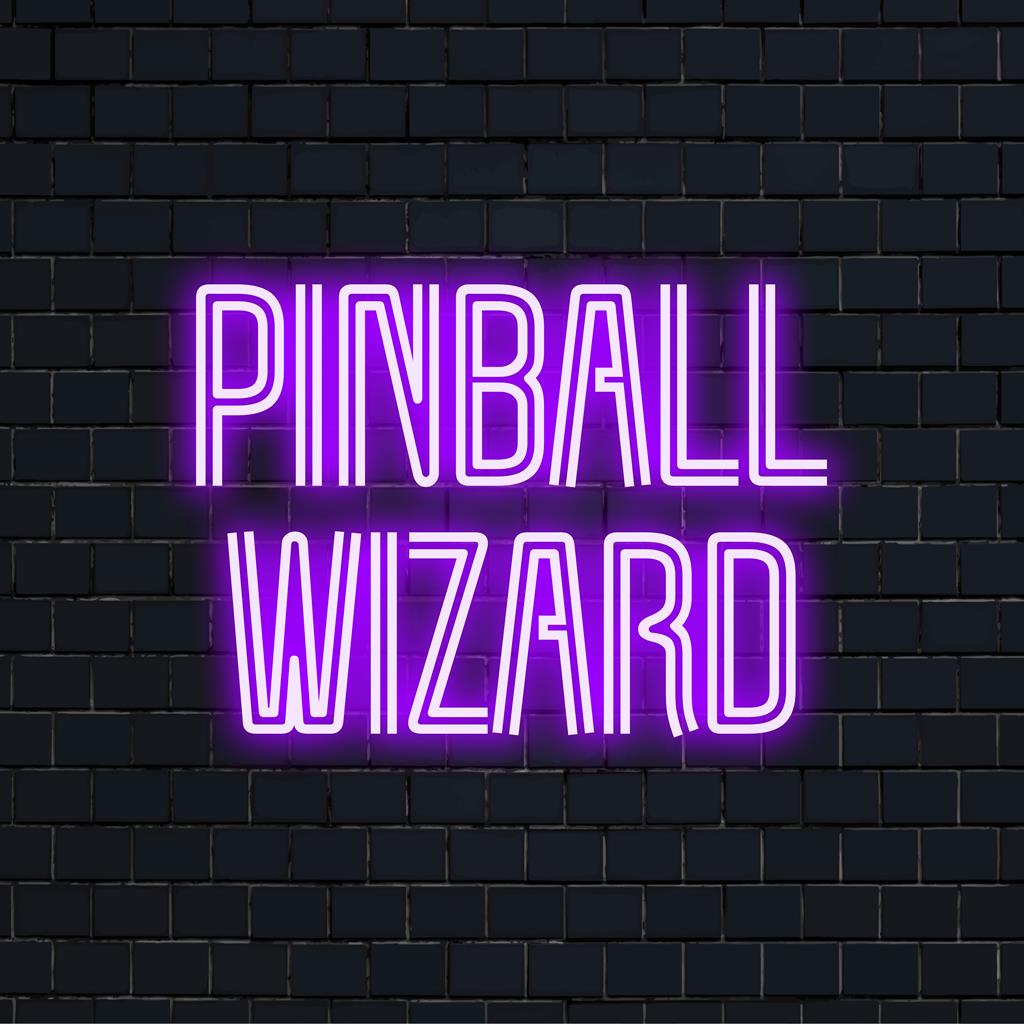Pimball Wizard LED πινακίδα νέον? ένα εκπληκτικό κομμάτι για όσους αναζητούν εξατομικευμένη λάμψη νέον και προσαρμοσμένη ελαφριά διακόσμηση.