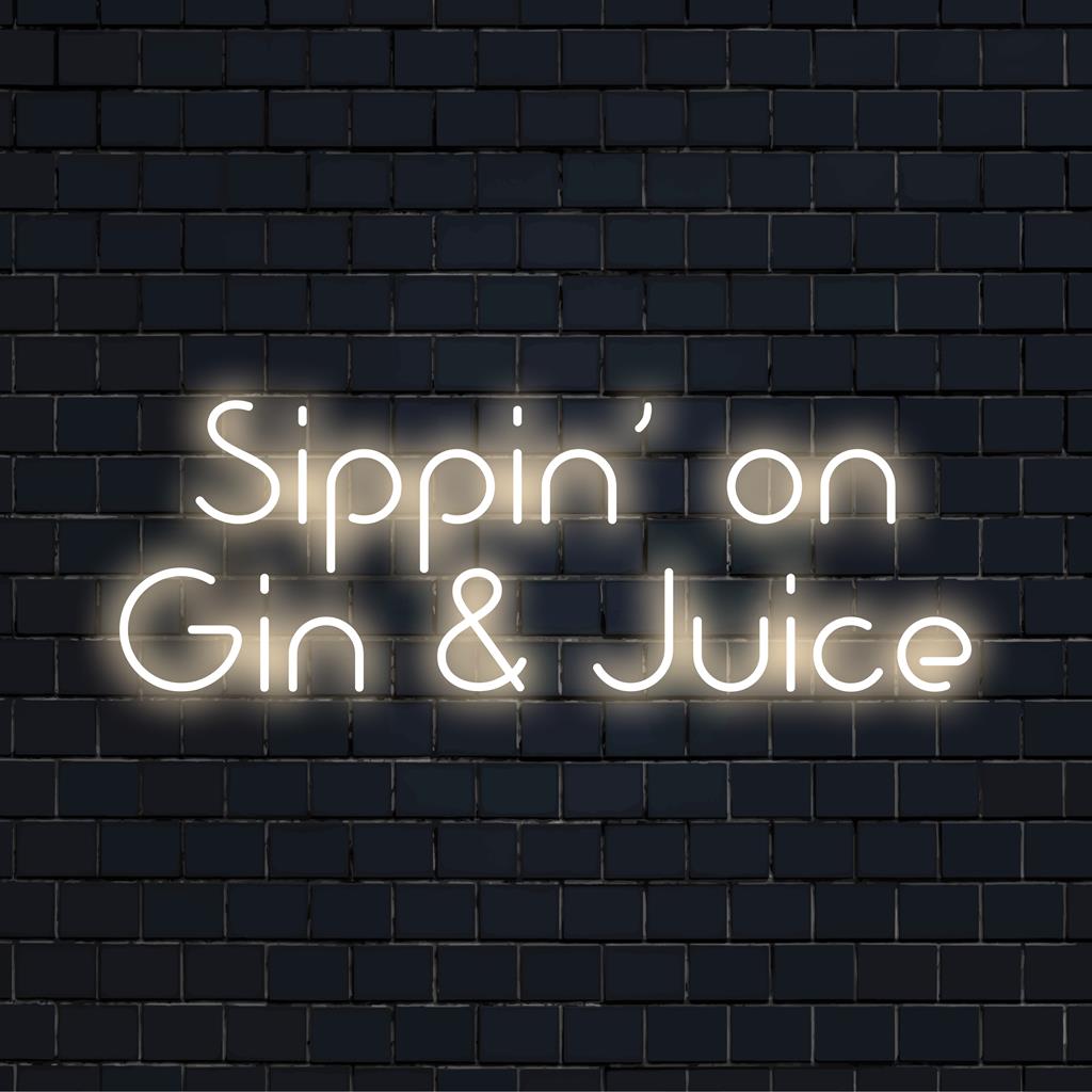 Custom LED neon sign reading Sippin' On Gin And Juice in vibrant lights, ideal for unique space decor.