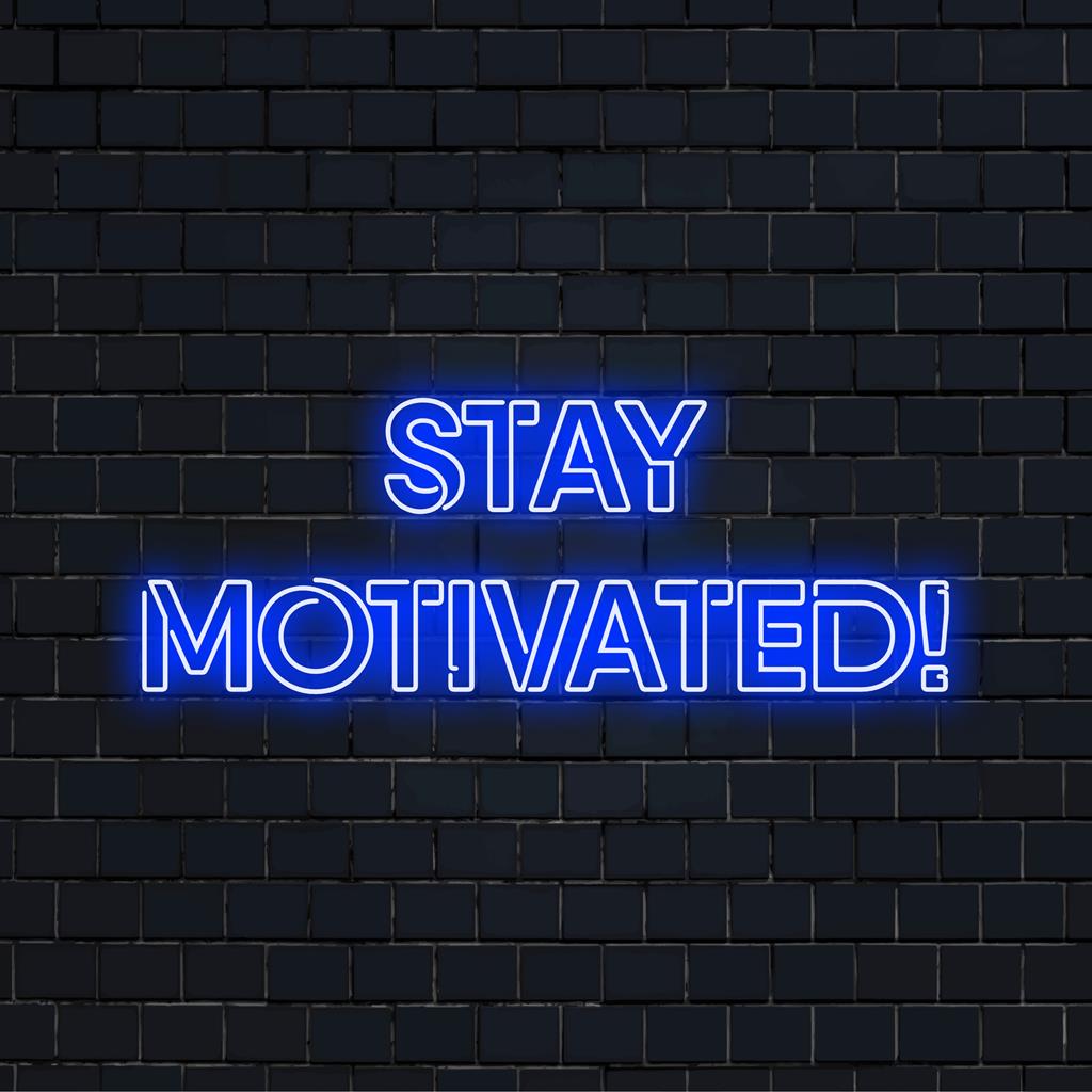 Stay Motivated! handmade LED neon sign design, vibrant neon text art for chic neon light decor, perfect as a neon sign custom piece.