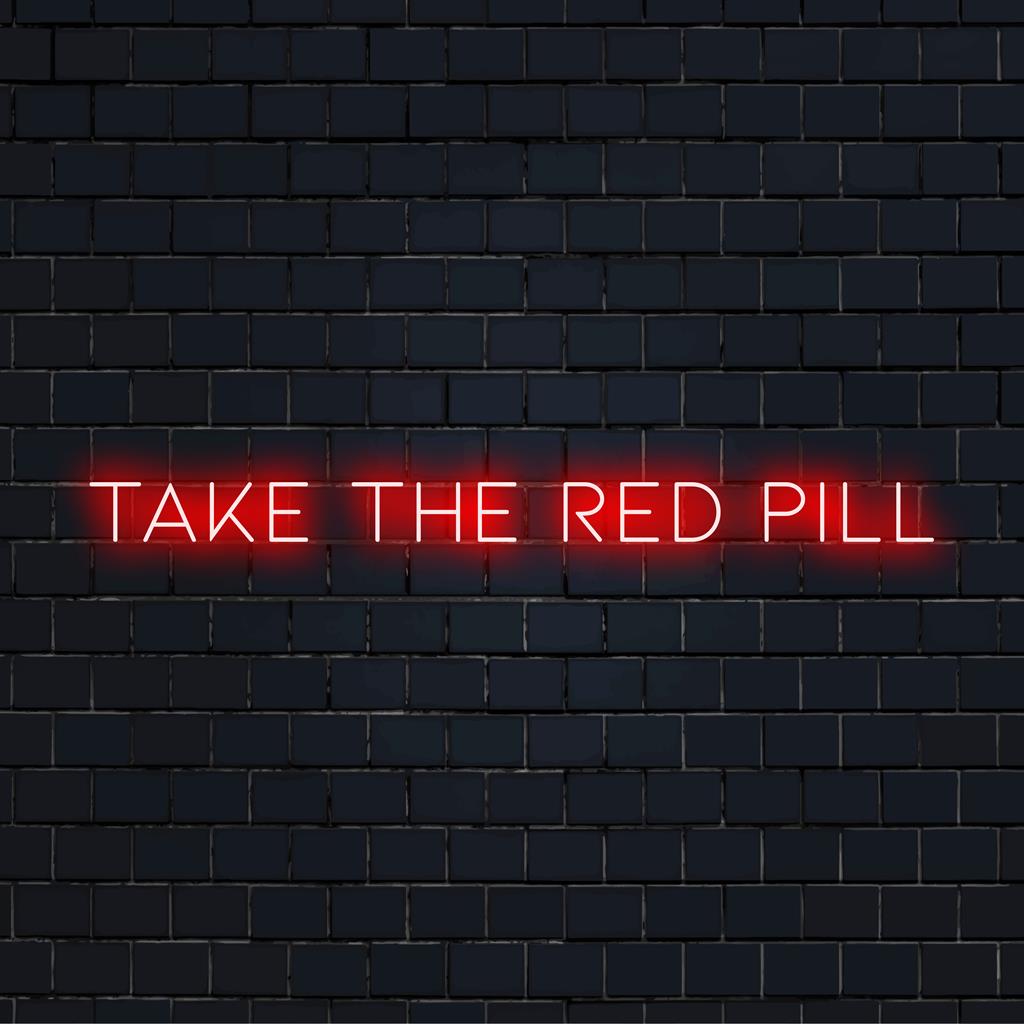 LED neonový nápis zobrazující frázi Take The Red Pill v zářivém a poutavém světle. Ideální pro moderní nástěnné dekorace.