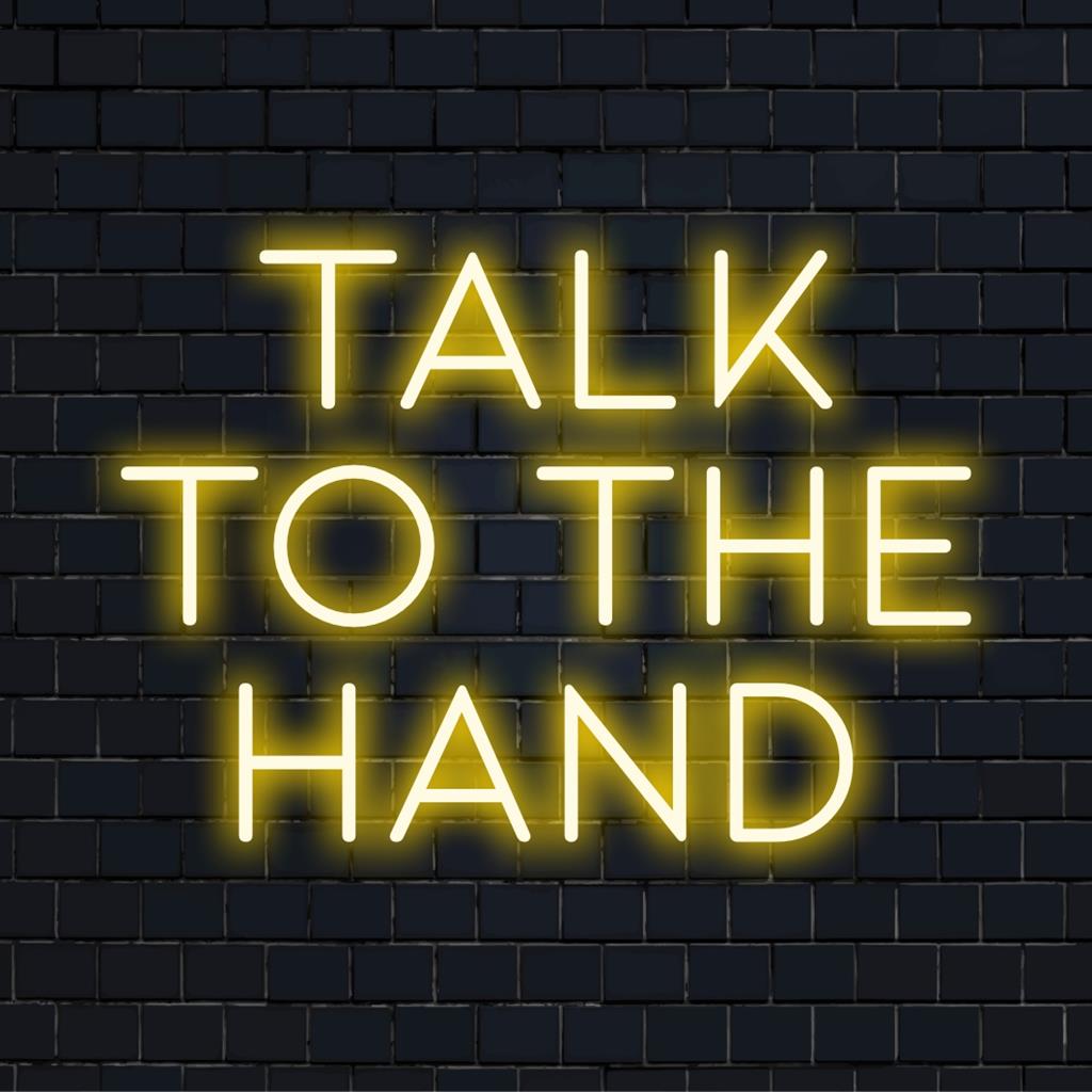 Semn neon LED vibrant Talk To The Hand, îmbină declarația la modă și vibrația artistică, perfectă pentru decorul modern și flerul expresiv.