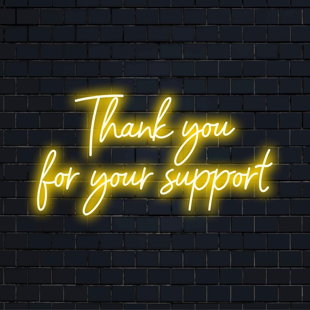 Προσαρμοσμένη ένδειξη LED νέον με ένδειξη Ευχαριστούμε για την υποστήριξή σας σε έντονο φως, ιδανική για έκφραση ευγνωμοσύνης σε στυλ νέον.