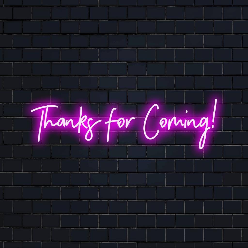 Aitäh, et tulite! LED neoonmärk; täiuslik särav lisa igasse ruumi, tuues esile elava neoondekoori tunnustust.
