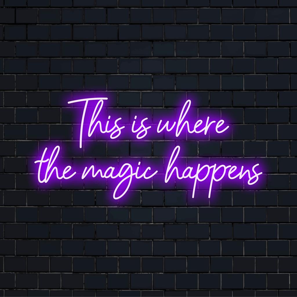 Custom LED neon sign reading This Is Where The Magic Happens, featuring vibrant colors for striking wall art decor.