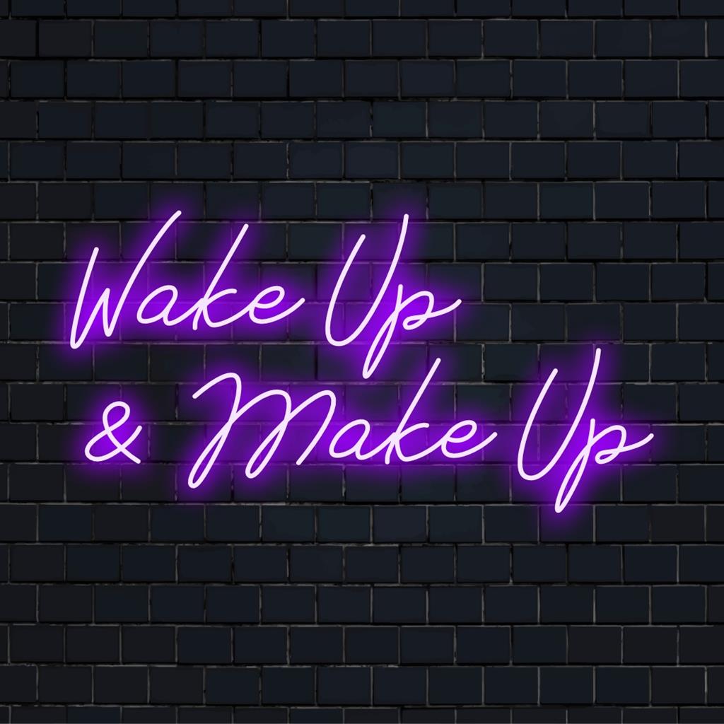 Insegna al neon a LED personalizzata con la scritta Wake Up And Make Up, ideale per un vivace arredamento per la casa o per il mobiletto del bagno, opera d'arte con luci al neon.