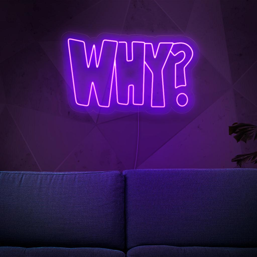 Osvijetljeni neonski znak s riječju 'Zašto', izaziva znatiželju i dodaje dašak intrige svakom prostoru