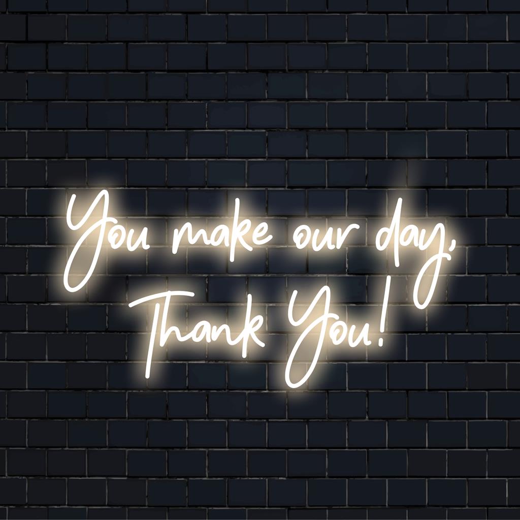 Προσαρμοσμένη φωτεινή επιγραφή LED που γράφει You Make Our Day, Thank You! συνδυάζει τέχνη κειμένου με λαμπερή εκτίμηση, ιδανικό για κάθε χώρο.