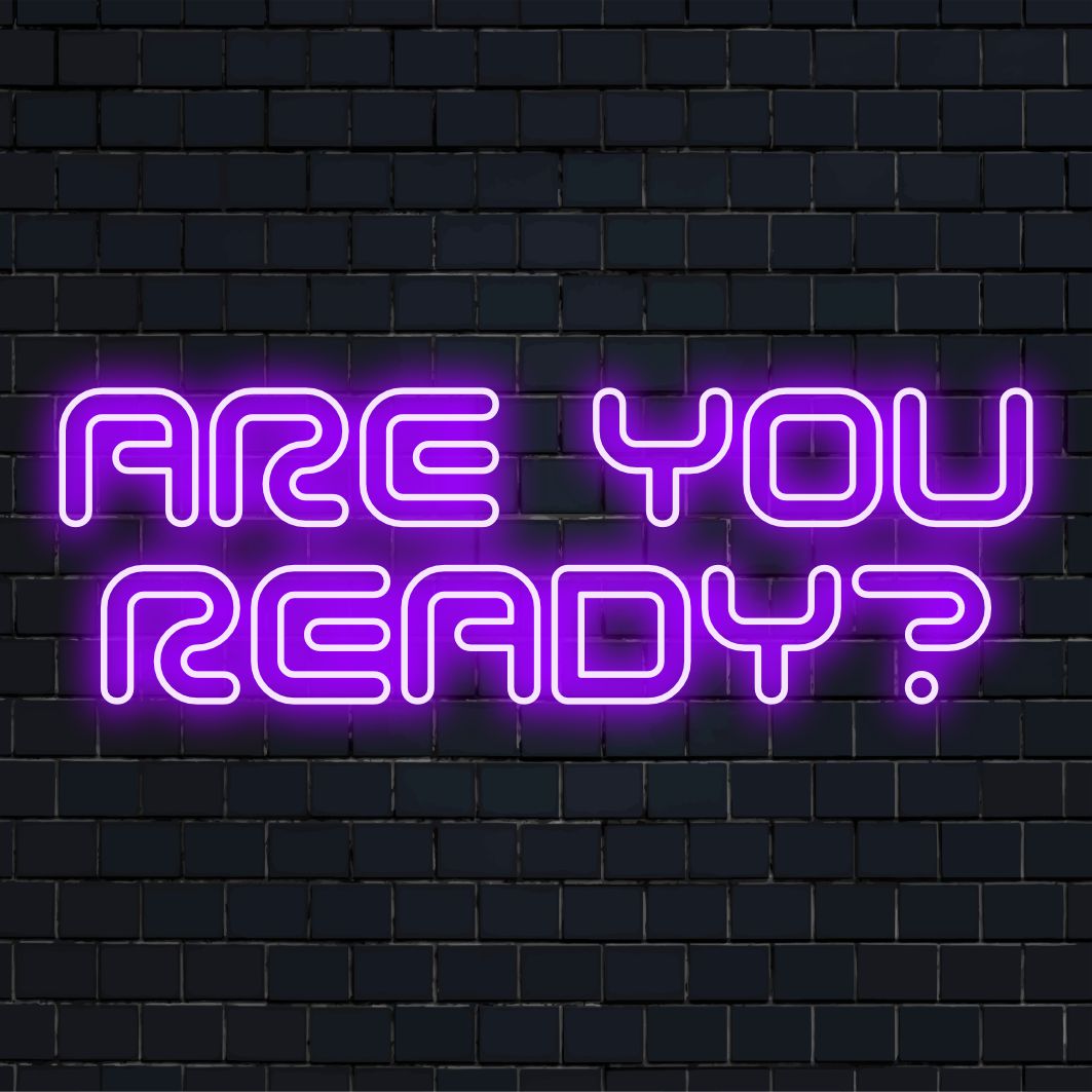 Insegna al neon a LED personalizzata con la scritta "Are You Ready?", con luce vibrante, perfetta per personalizzare qualsiasi spazio.