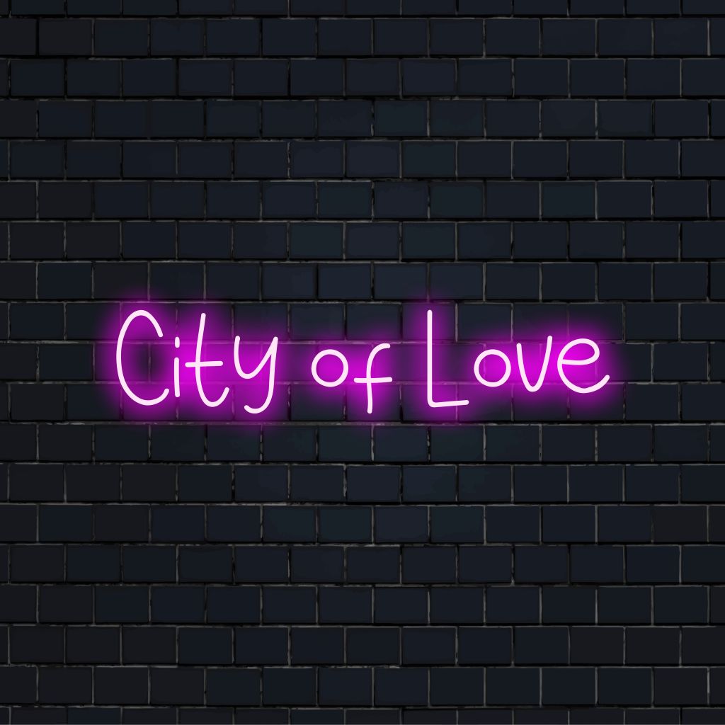 City Of Love LED Neon Sign, glowing neon text on dark brick wall
