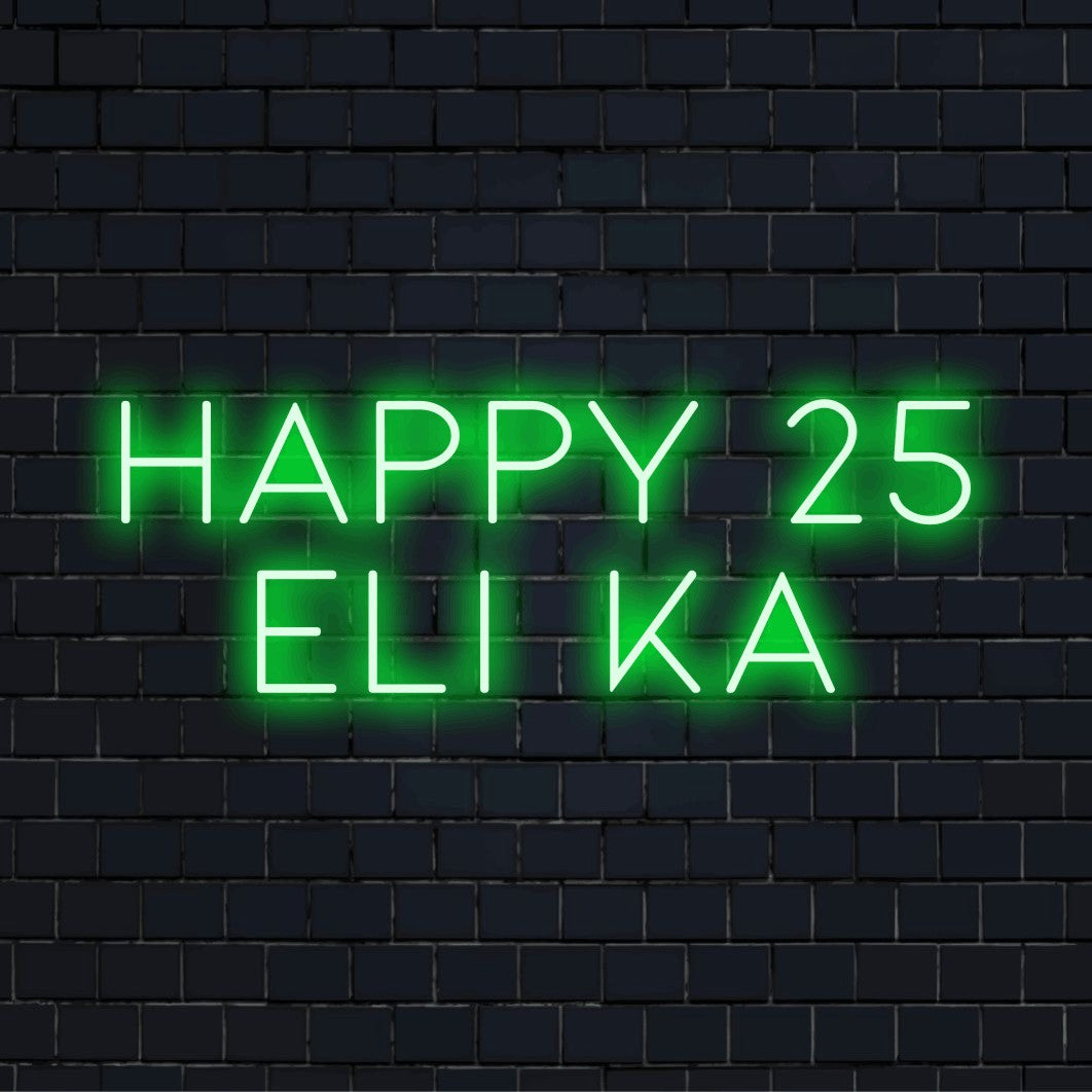 Happy 25 Eliska Personalized LED Neon Sign, bright neon glow on black brick background
