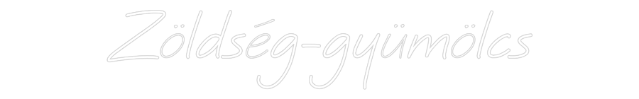 Egyedi neonfelirat: Zöldség-gyümö...