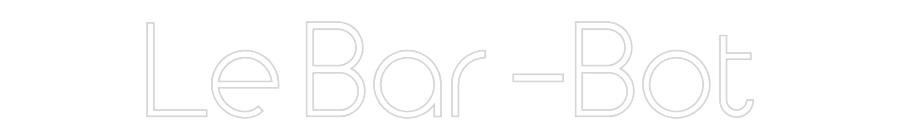 Enseigne au néon personalisée : Le Bar -Bot