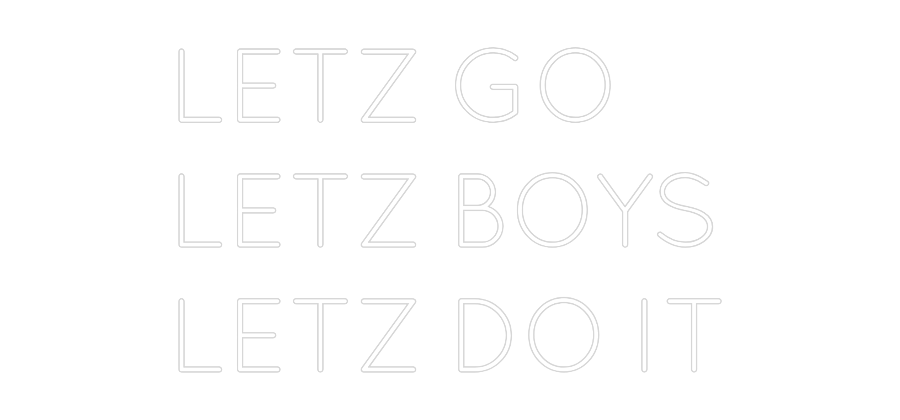 Prilagođeni neonski natpis: LETZ GO
LETZ...