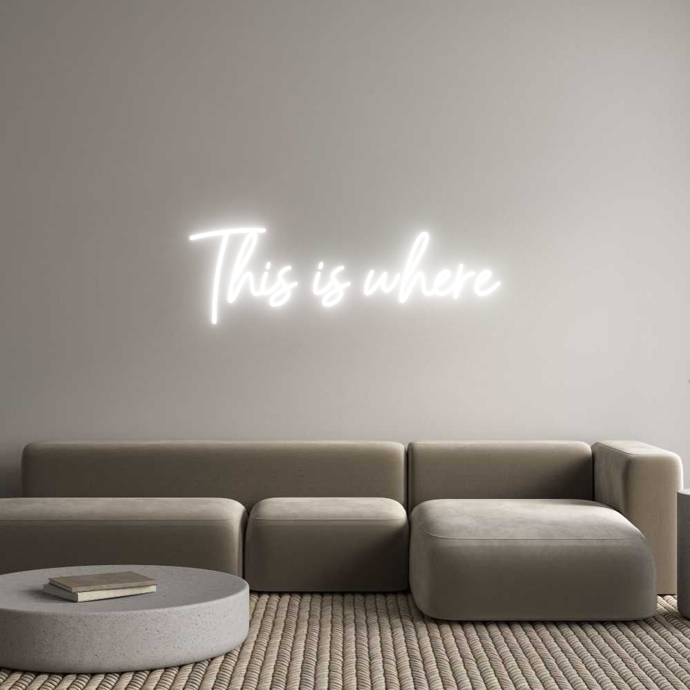 Custom Neon: This is where