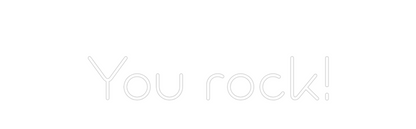 Neon po meri:
 Super si!