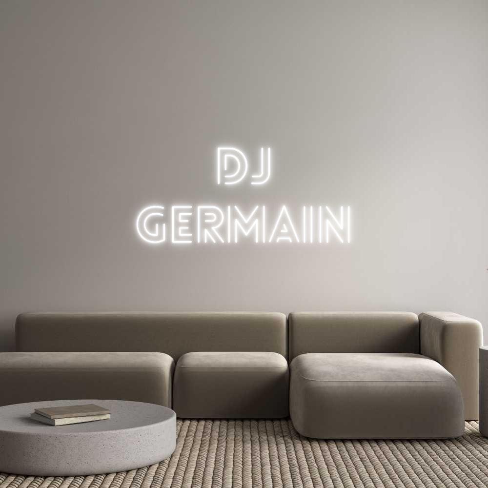 Custom Neon: DJ
GERMAIN