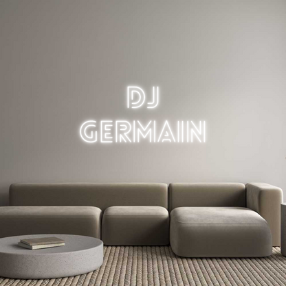 Custom Neon: DJ
GERMAIN