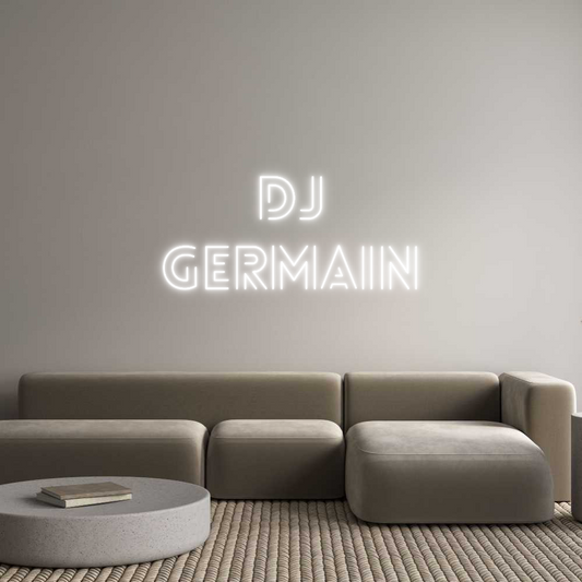 Custom Neon: DJ
GERMAIN