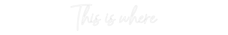 Custom Neon: This is where