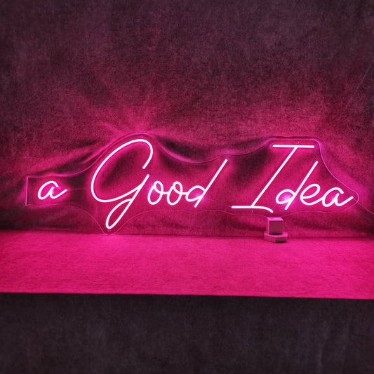 A Good Idea Neon Sign - The Art Neon