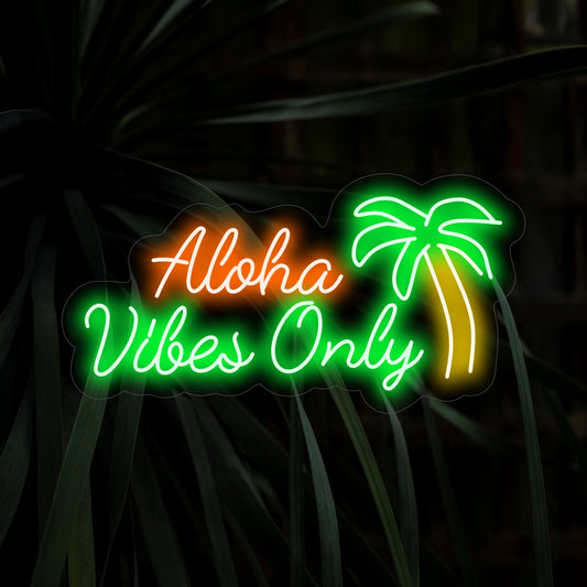 "Aloha Vibes Only Neon Sign" - A tropical neon light with the iconic Hawaiian greeting, infusing warmth and positivity into your living space.