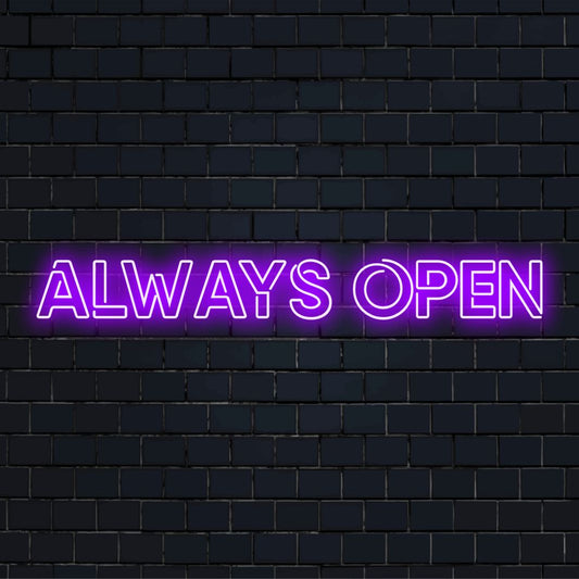 LED neon sign featuring the text Always Open, vibrant and welcoming, perfect custom neon decor for any space.