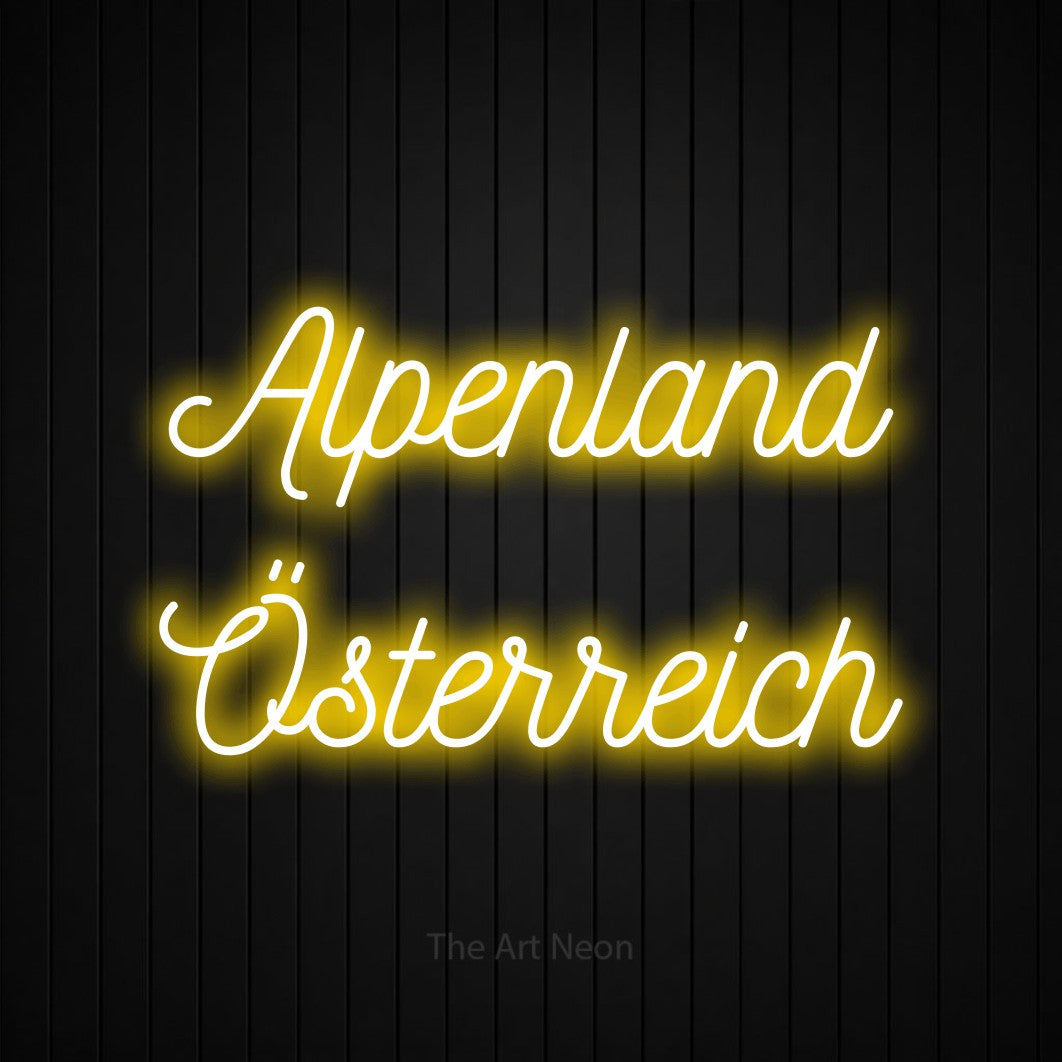 LED neon sign reading “Alpenland Österreich”, arranged in 2 lines.