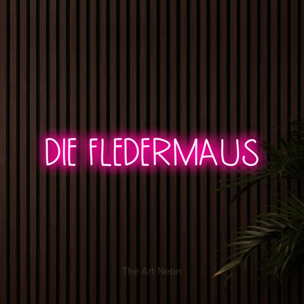 LED neon sign reading “DIE FLEDERMAUS”, arranged in a single line.
