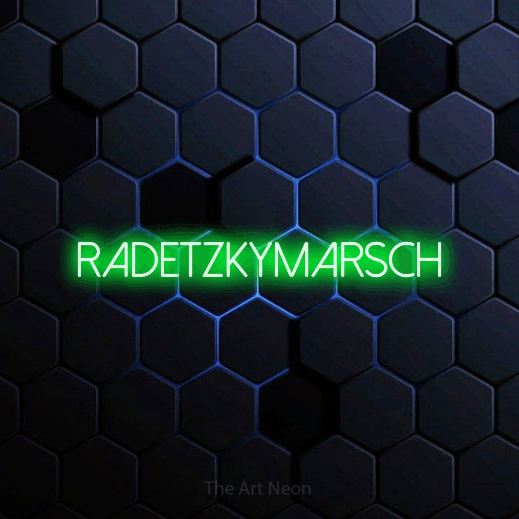 LED neon sign reading “radetzkymarsch”, arranged in a single line.