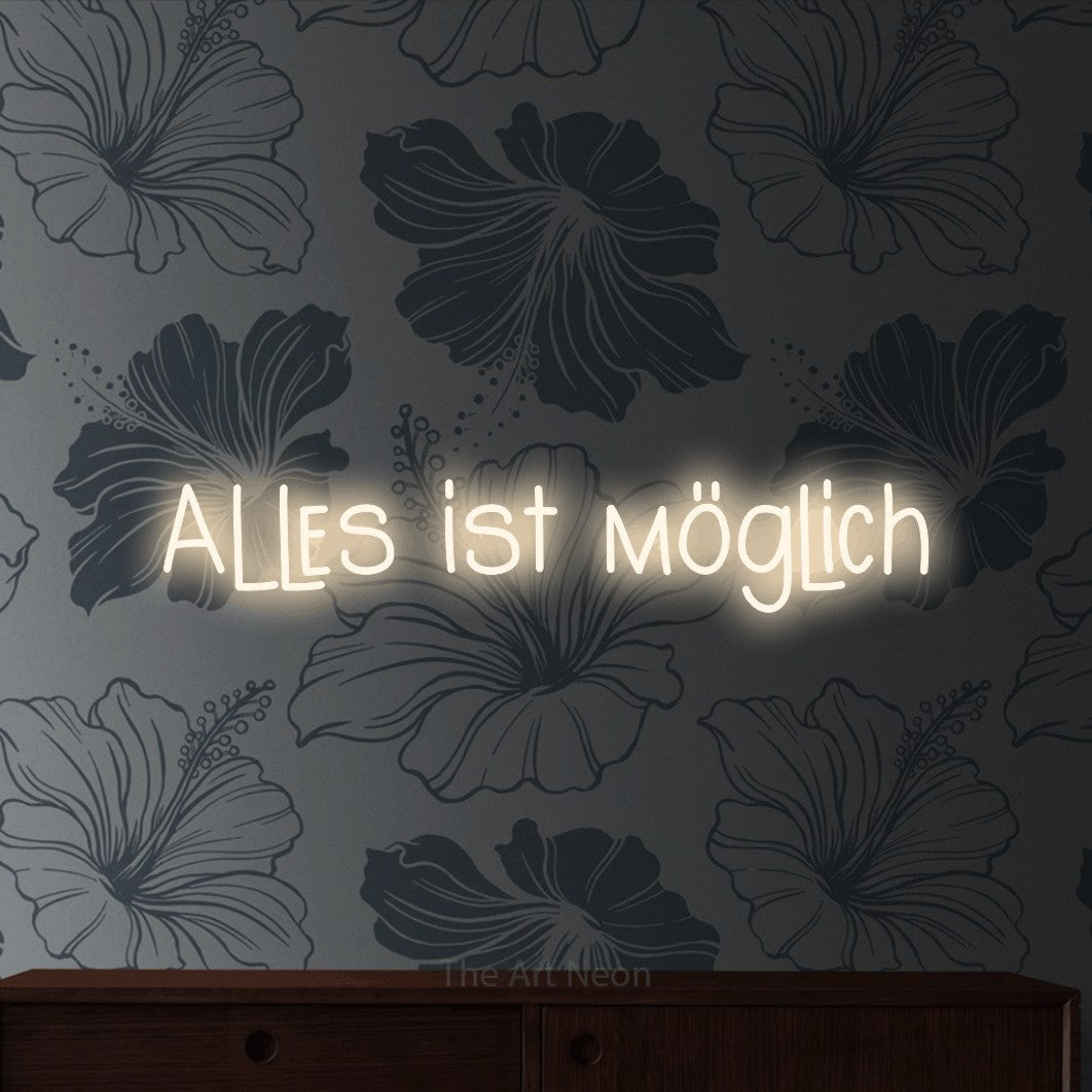 LED neon sign reading “Alles ist möglich”, arranged in a single line.