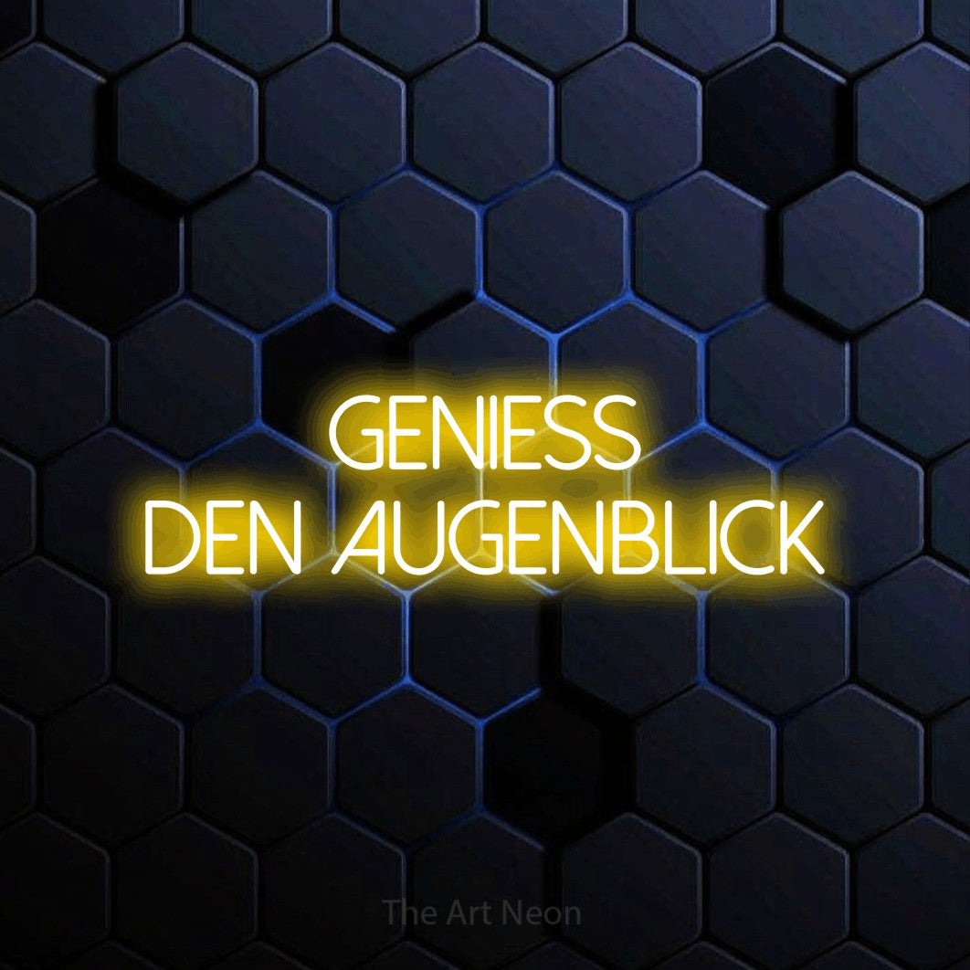 LED neon sign reading “GENIESS DEN AUGENBLICK”, arranged in 2 lines.