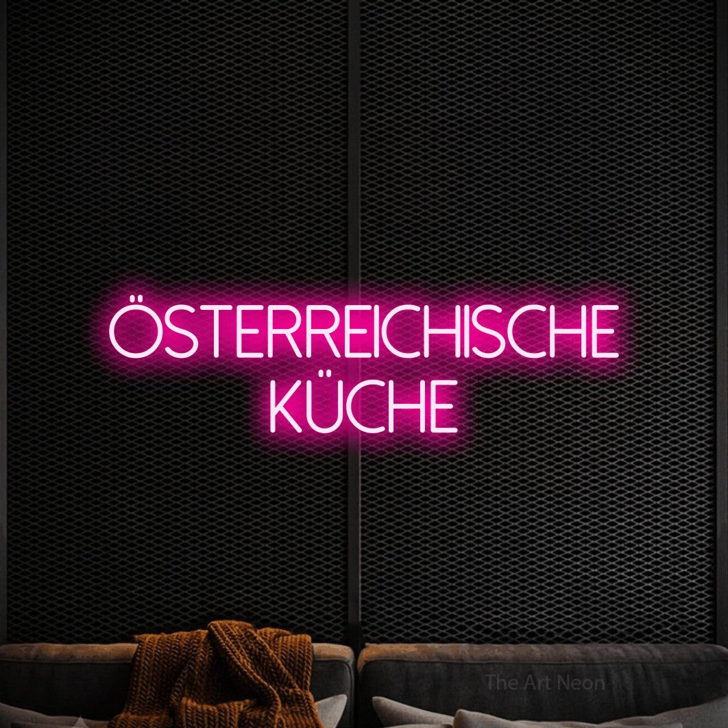 LED neon sign reading “österreichische küche”, arranged in 2 lines.
