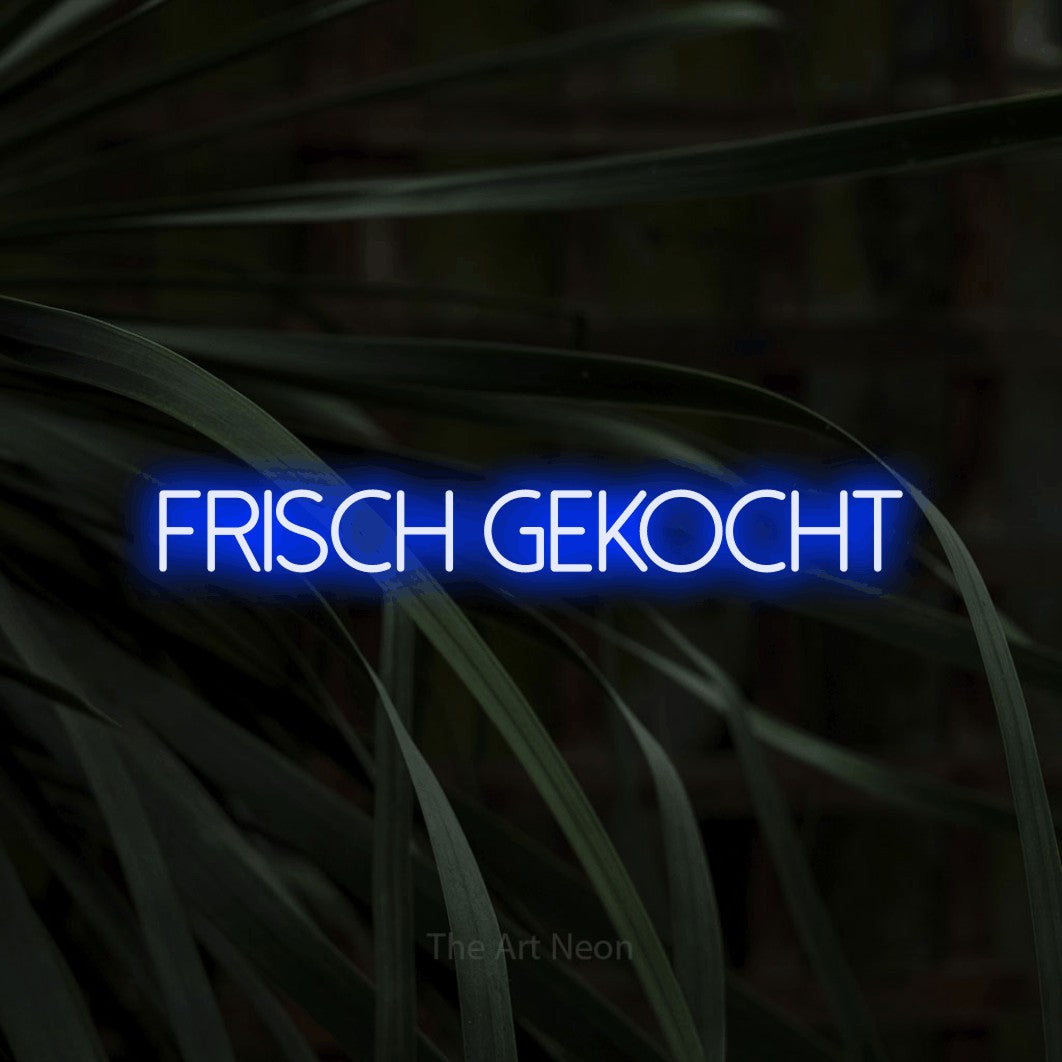 LED neon sign reading “frisch gekocht”, arranged in a single line.