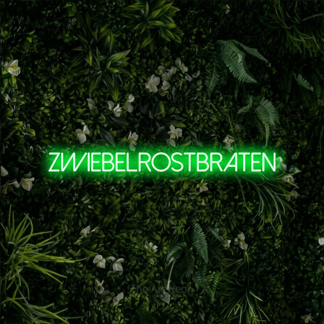 LED neon sign reading “Zwiebelrostbraten”, arranged in a single line.